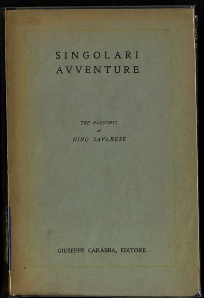 Singolari avventure : GatterÃ¬a ; Ploto ; Malagigi / di Nino Savarese