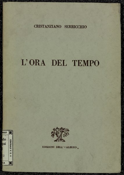 L'ora del tempo / Cristanziano Serricchio