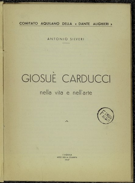 GiosuÃ© Carducci nella vita e nell'arte / Antonio Silveri