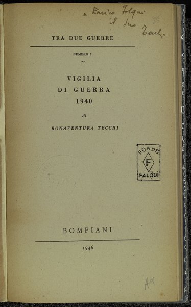 Vigilia di Guerra 1940 / di Bonaventura Tecchi