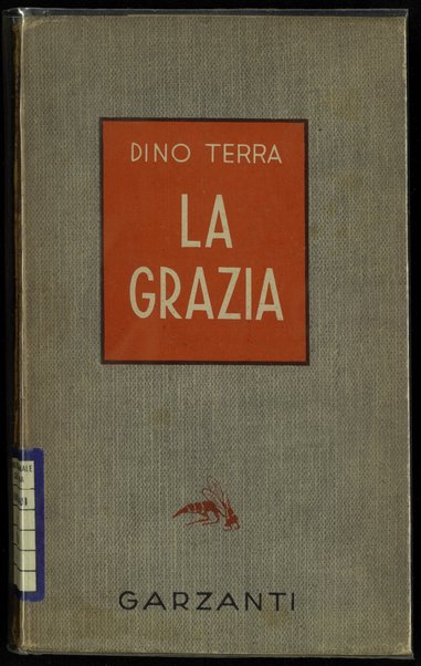 La grazia : romanzo / Dino Terra