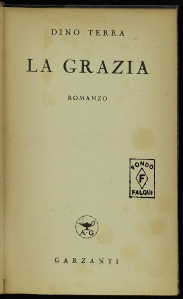 La grazia : romanzo / Dino Terra