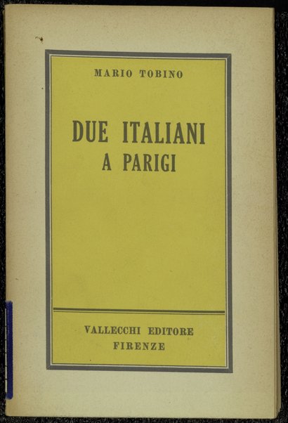 Due italiani a Parigi / Mario Tobino
