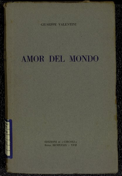 Amor del mondo / Giuseppe Valentini