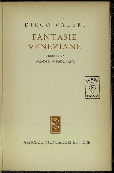 Fantasie veneziane : seguite da quaderno padovano / Diego Valeri