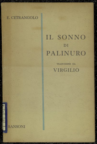 Il sonno di Palinuro : traduzione da Virgilio / Enzio Cetrangolo