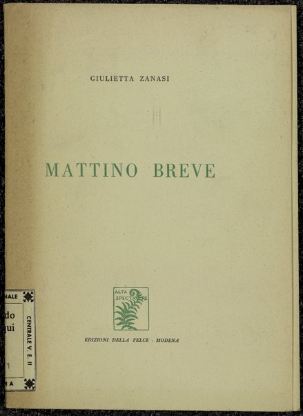 Mattino breve : ï¿½versiï¿½ / Giulietta Zanasi