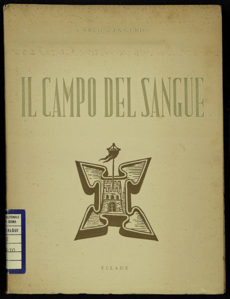 Il campo del sangue / Carlo Zannerio