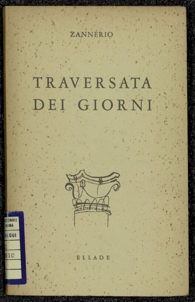 Traversata dei giorni : ï¿½versiï¿½ / Carlo Zannerio