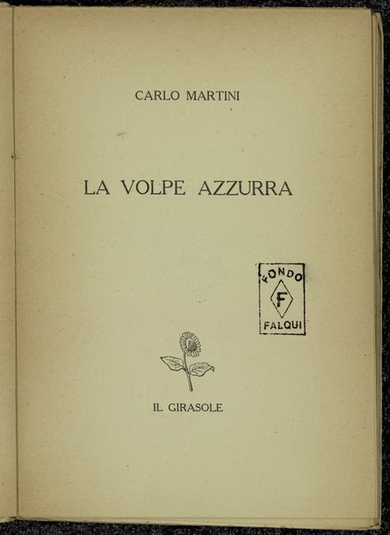 La volpe azzurra / Carlo Martini