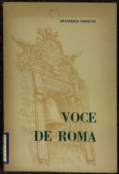 Voce de Roma / Francesco Possenti ; illustrazioni di Augusto Pranzetti