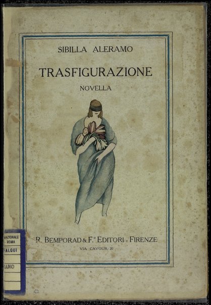 Trasfigurazione : novella / Sibilla Aleramo