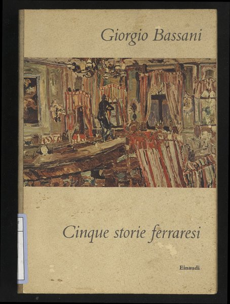 Cinque storie ferraresi /  Giorgio Bassani