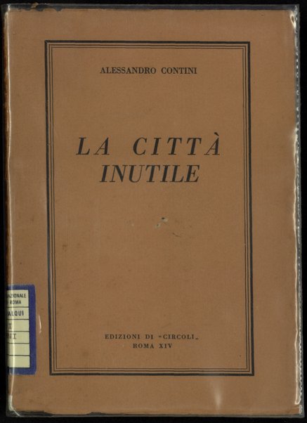 La citta inutile / Alessandro Contini