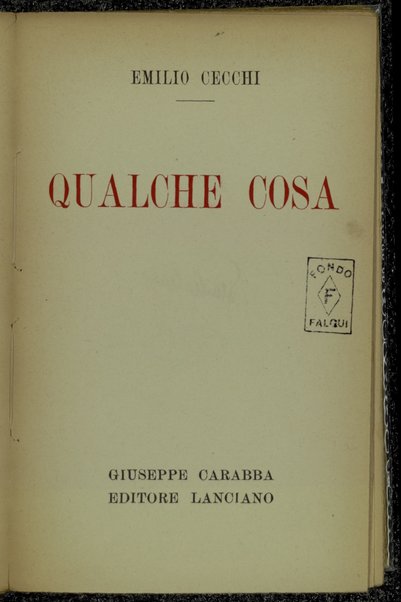 Qualche cosa / Emilio Cecchi