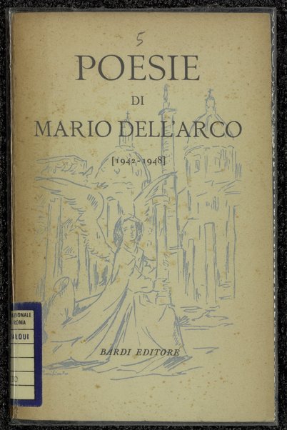 Poesie romanesche 1942-1948 / Mario Dell'Arco ; [copertina e fregi di Domenico Purificato]