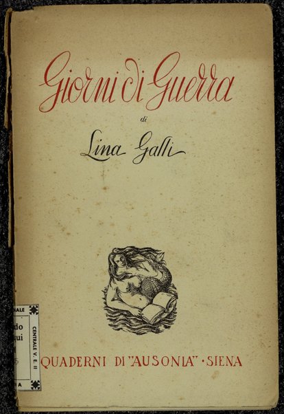 Giorni di guerra / Lina Galli