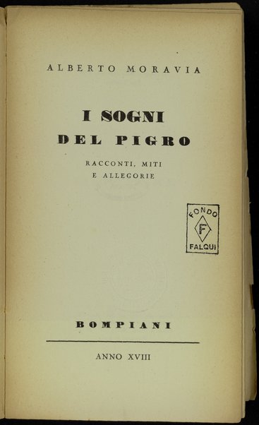 I sogni del pigro : racconti, miti e allegorie / Alberto Moravia