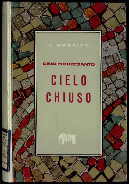 Cielo chiuso : romanzo / Gino Montesanto