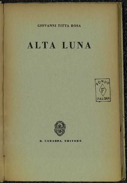 Alta luna / Giovanni Titta Rosa