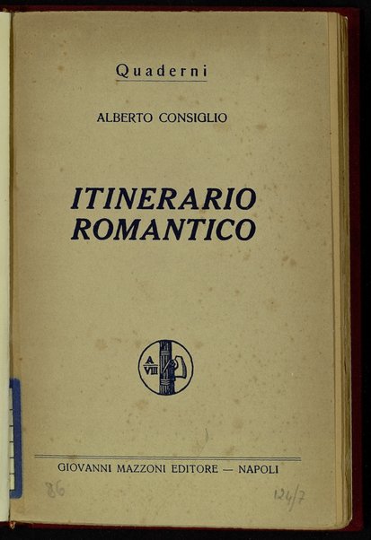 Itinerario romantico / Alberto Consiglio