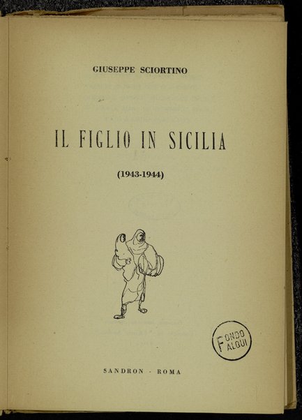 Il figlio in Sicilia : 1943-1944 / Giuseppe Sciortino