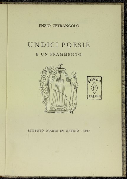 Undici poesie e un frammento / Enzio Cetrangolo