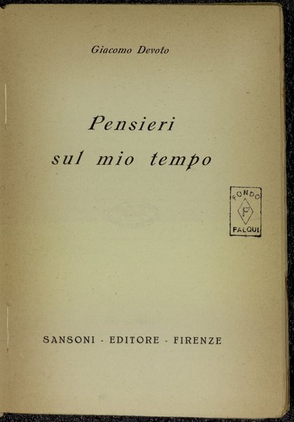 Pensieri sul mio tempo / Giacomo Devoto