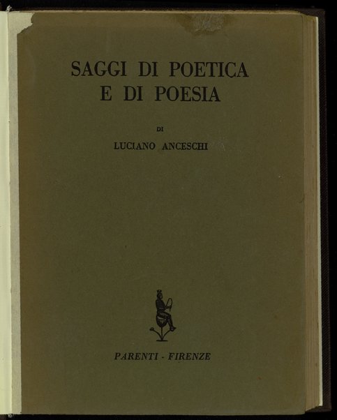 Saggi di poetica e di poesia : con una scheda sullo Swedenborg / di Luciano Anceschi