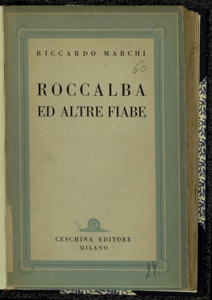 Roccalba ed altre fiabe / Riccardo Marchi