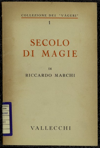 Secolo di magie / Riccardo Marchi