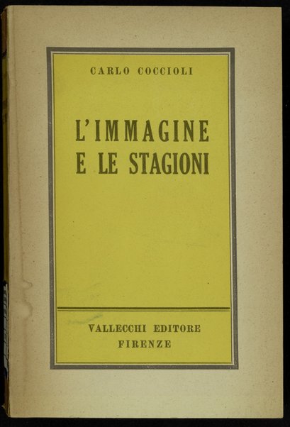 L'immagine e le stagioni / Carlo Coccioli