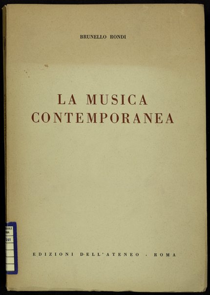 La musica contemporanea / Brunello Rondi