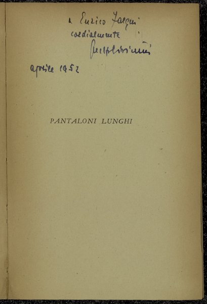 Pantaloni lunghi / [Di] Guelfo Civinini accademico d'Italia