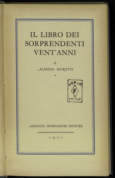 Il libro dei sorprendenti vent'anni / di Marino Moretti