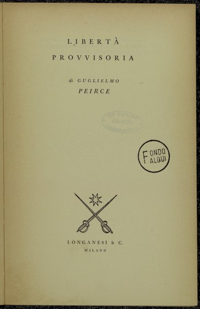 LibertÃ  provvisoria / Guglielmo Peirce