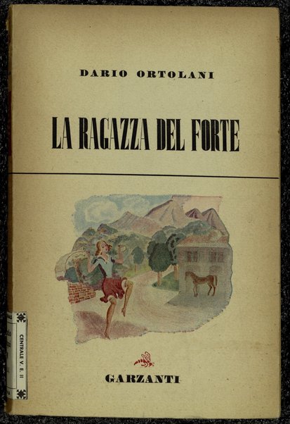 La ragazza del forte / Dario Ortolani