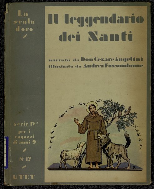 Il leggendario dei santi / narrato da don Cesare Angelini ; illustrato da Andrea Fossombrone