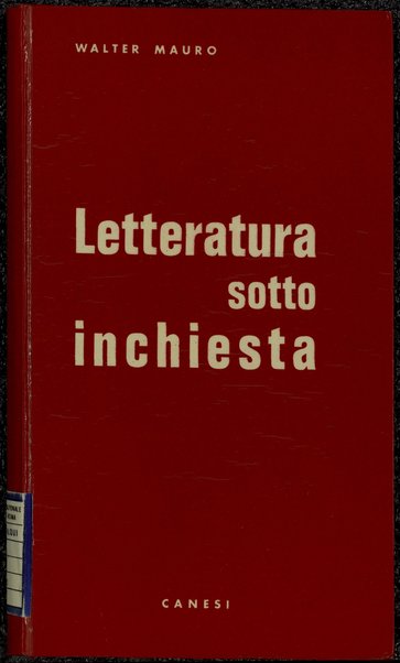 Letteratura sotto inchiesta / Walter Mauro