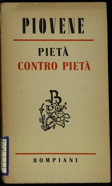 PietÃ  contro pietÃ  : romanzo / di Guido Piovene