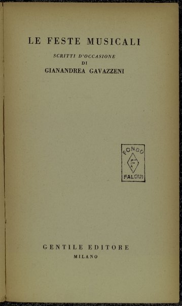 Le feste musicali : scritti d'occasione / di Gianandrea Gavazzeni