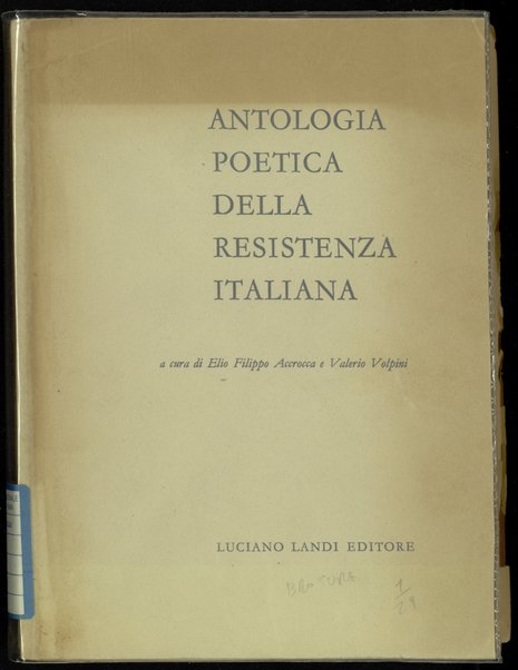 Antologia poetica della Resistenza italiana / a cura di Elio Filippo Accrocca e Valerio Volpini