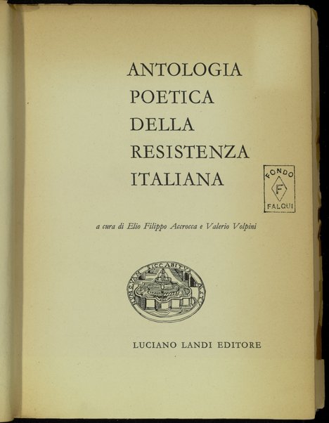 Antologia poetica della Resistenza italiana / a cura di Elio Filippo Accrocca e Valerio Volpini