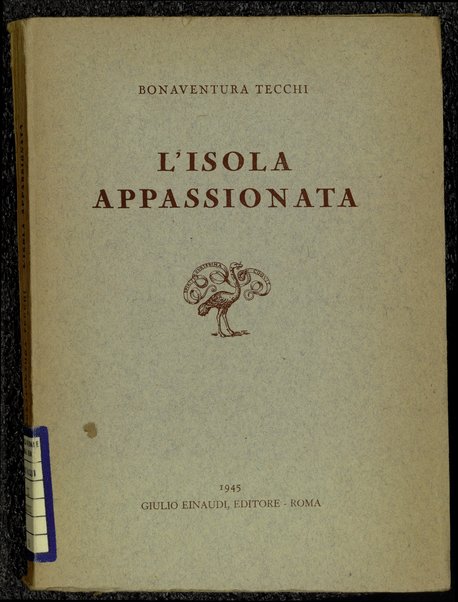 L'isola appassionata / Bonaventura Tecchi