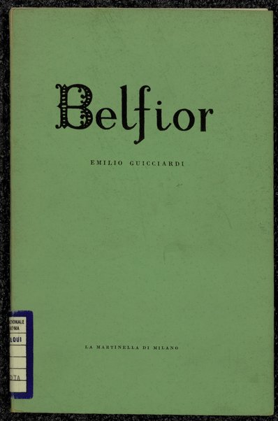 Belfior / Emilio Guicciardi ; [xilografie originali di Italo Zetti]