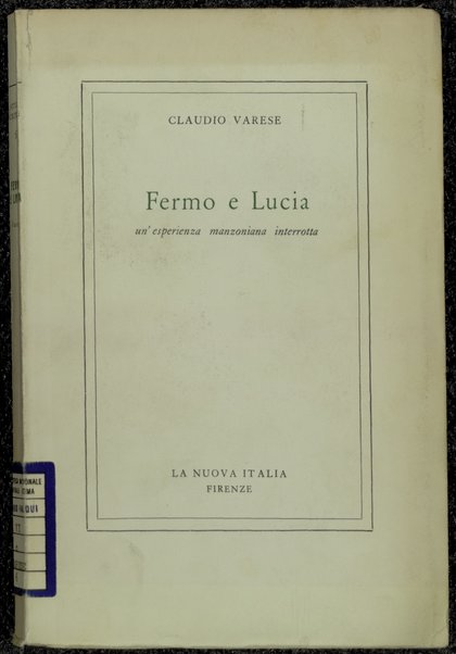 Fermo e Lucia : un'esperienza manzoniana interrotta / Claudio Varese