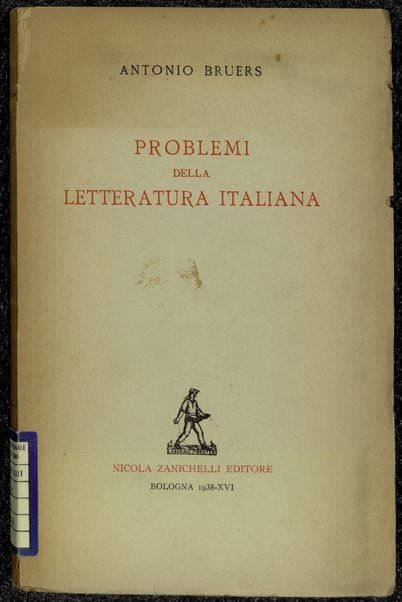 Problemi della letteratura italiana / Antonio Bruers