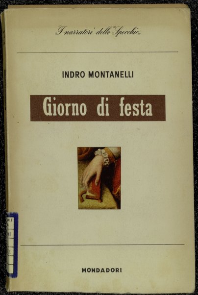 Giorno di festa : racconto / Indro Montanelli