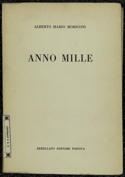 Anno mille / Alberto Mario Moriconi