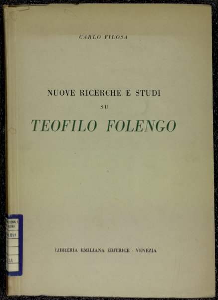 Nuove ricerche e studi su Teofilo Folengo / Carlo Filosa